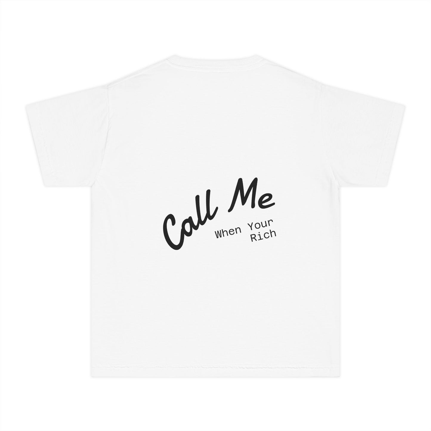 Youth Tee with Quirky 'Call Me When You're Rich' Design, Fun Graphic Tee for Kids, Back To School Tee